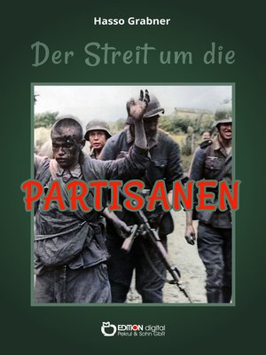 cover image of Der Streit um die Partisanen